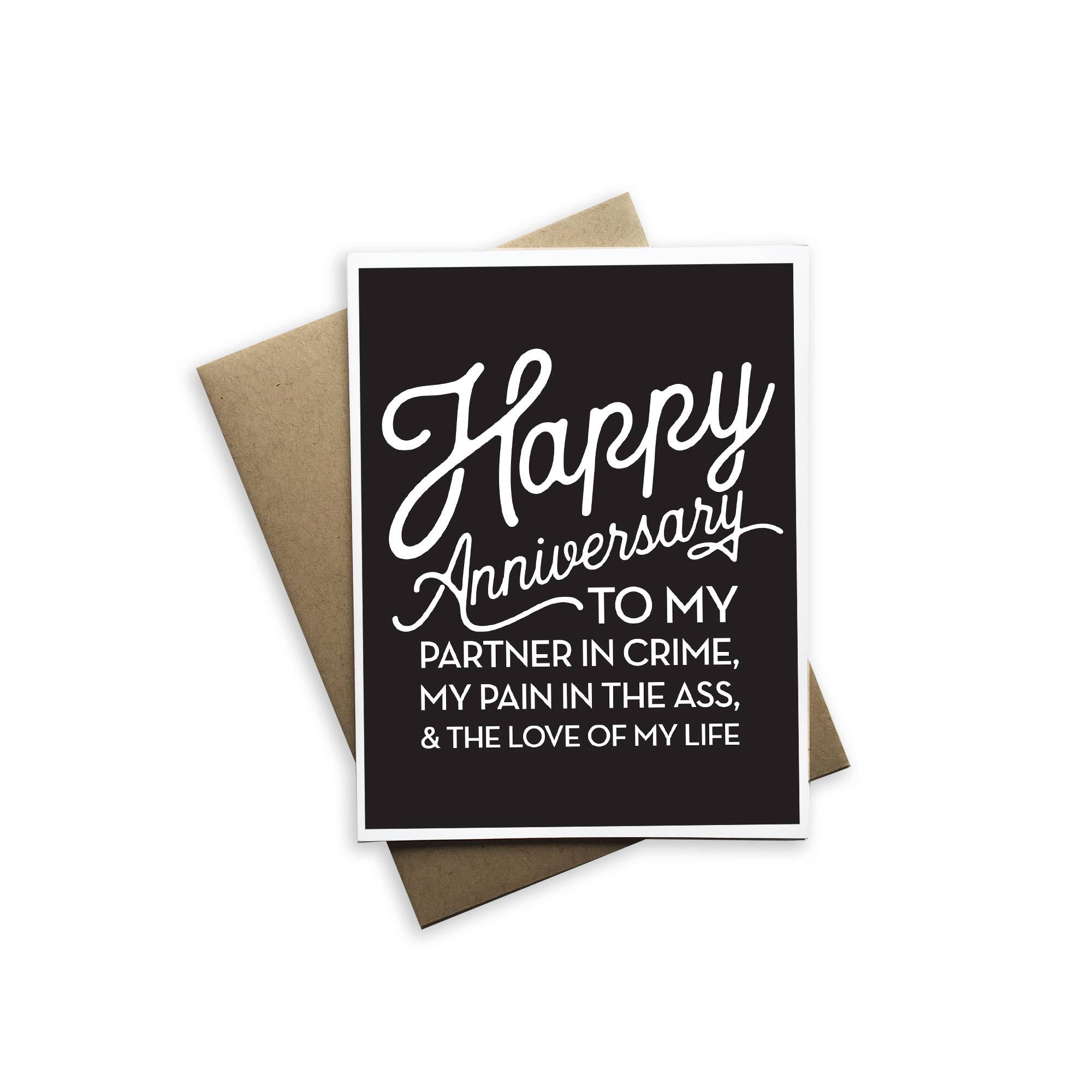 Snarky Anniversary -Happy Anniversary To My Partner In Crime