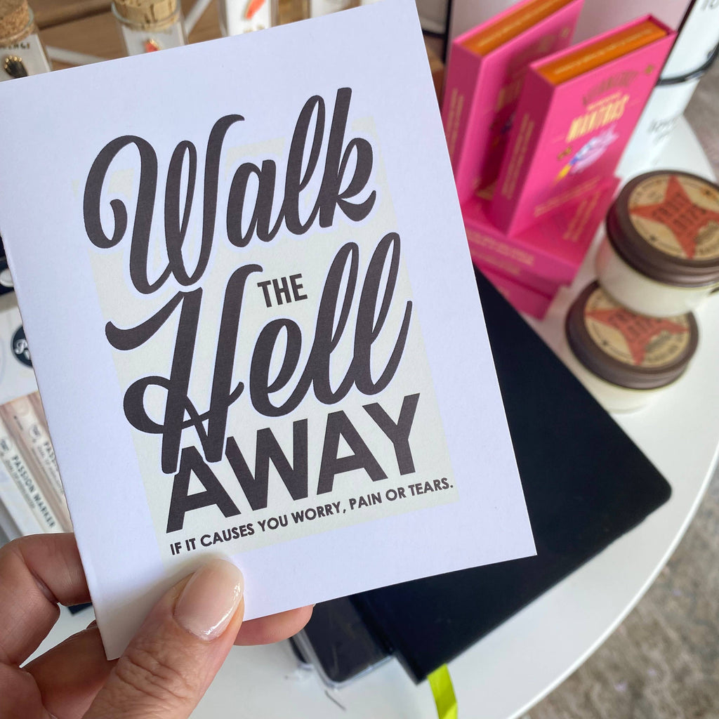 Walk The Hell Away Greeting Card