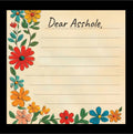 Dear Asshole -Sticky Note Pad