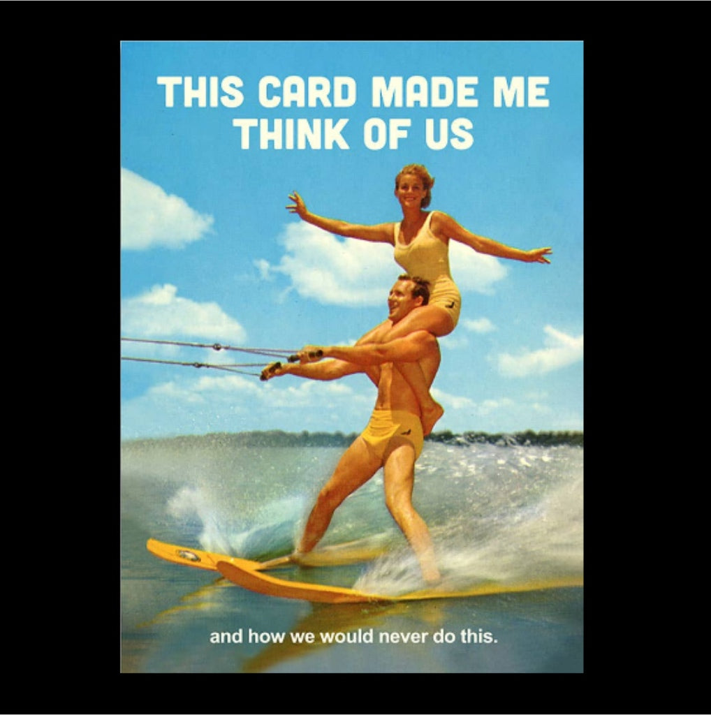 That Reminds Us of Things We'd Never Do