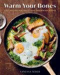 Book: Warm Your Bones: Cozy Recipes for Chilly Days