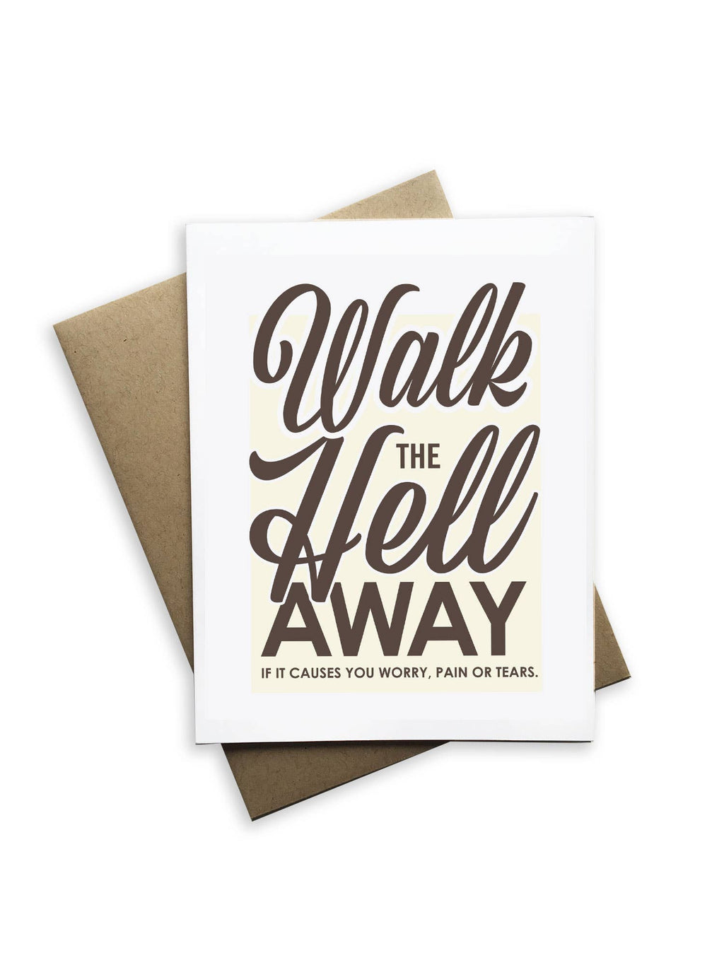 Walk The Hell Away Greeting Card